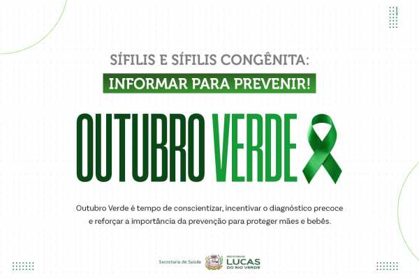 Outubro Verde amplia ações de prevenção à sífilis em Lucas do Rio Verde